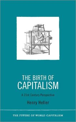 The Birth of Capitalism - Henry Heller