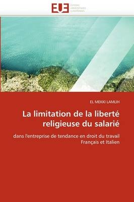 La limitation de la libert&eacute; religieuse du salari&eacute; -  Lamlih-E