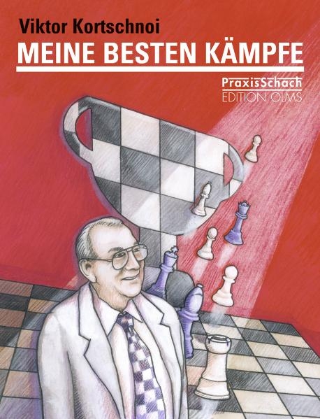 Meine besten K&auml;mpfe - Viktor Kortschnoi