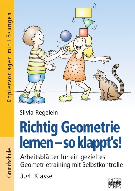 Richtig Geometrie lernen - so klappt's! / 3./4. Klasse - Kopiervorlagen mit L&ouml;sungen