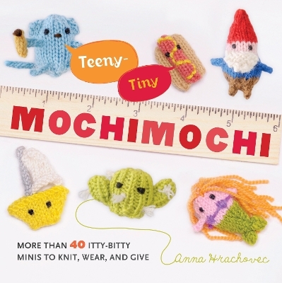Teeny&ndash;Tiny Mochimochi - A Hrachovec