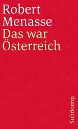 Das war &Ouml;sterreich - Robert Menasse