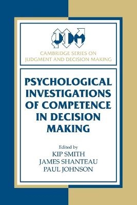 Psychological Investigations of Competence in Decision Making - 