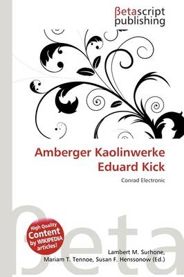 Amberger Kaolinwerke Eduard Kick - 