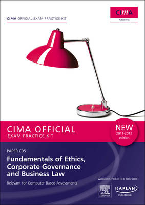 C05 Fundamentals of Ethics, Corporate Governance and Business Law - CIMA Exam Practice Kit