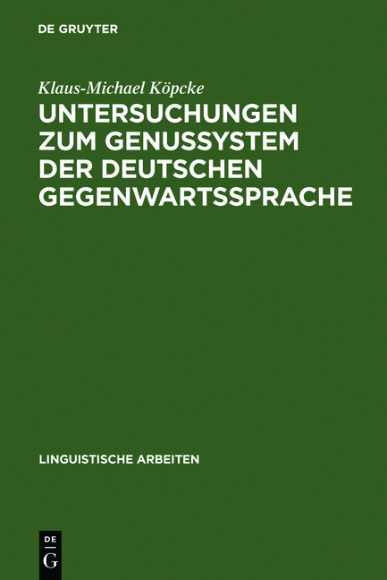 Untersuchungen zum Genussystem der deutschen Gegenwartssprache - Klaus-Michael K&ouml;pcke