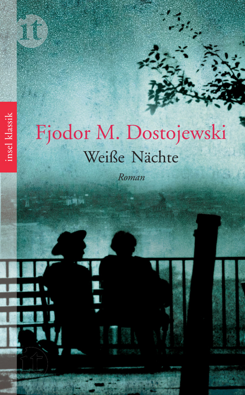 Wei&szlig;e N&auml;chte - Fjodor Michailowitsch Dostojewski