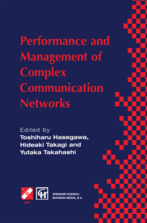 Performance and Management of Complex Communication Networks - 