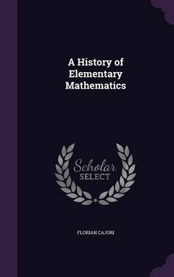 A History of Elementary Mathematics