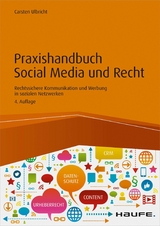 Praxishandbuch Social Media und Recht - Carsten Ulbricht