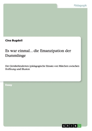Es war einmal... die Emanzipation der Dummlinge
