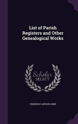 List of Parish Registers and Other Genealogical Works