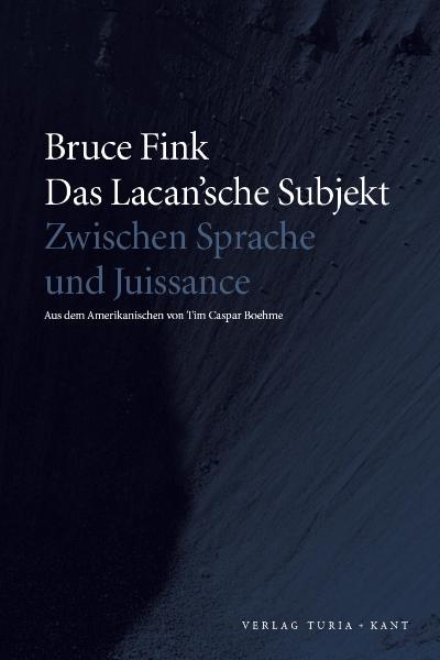 Das Lacan’sche Subjekt - Bruce Fink