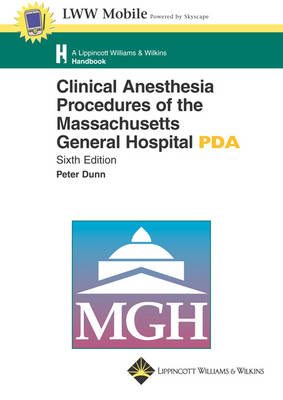 Clinical Anesthesia Procedures of the Massachusetts General Hospital for PDA
