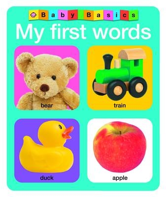 Baby Basics - My First Words - Roger Priddy