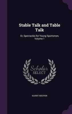 Stable Talk and Table Talk