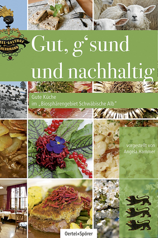 Gut, g'sund und nachhaltig