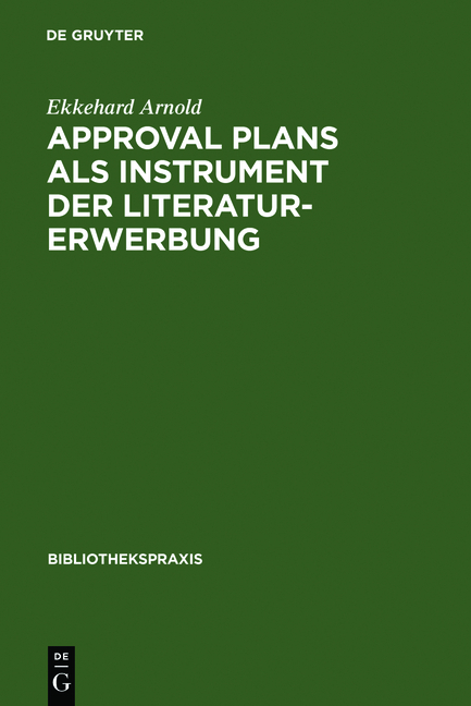 Approval plans als Instrument der Literaturerwerbung - Ekkehard Arnold