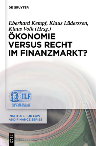 Ökonomie versus Recht im Finanzmarkt?