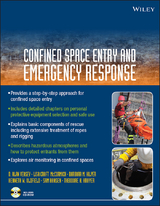 Confined Space Entry and Emergency Response -  Sam Hansen,  Barbara M. Hilyer,  Theodore H. Krayer,  Lisa Craft McCormick,  Kenneth W. Oldfield,  D. Alan Veasey