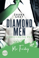 Diamond Men - Versuchung pur! Mr. Friday - Shana Gray