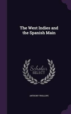The West Indies and the Spanish Main