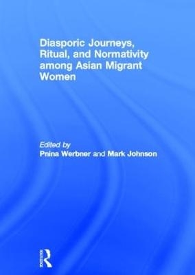 Diasporic Journeys, Ritual, and Normativity among Asian Migrant Women - 