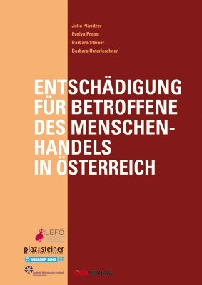 Entschädigung für Betroffene des Menschenhandels in Österreich