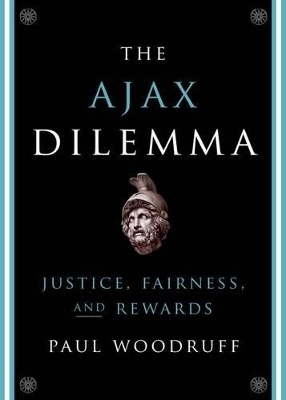 The Ajax Dilemma - Paul Woodruff