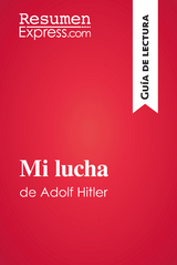 Mi lucha de Adolf Hitler (Guía de lectura) -  ResumenExpress