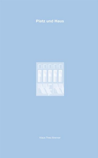 Platz und Haus