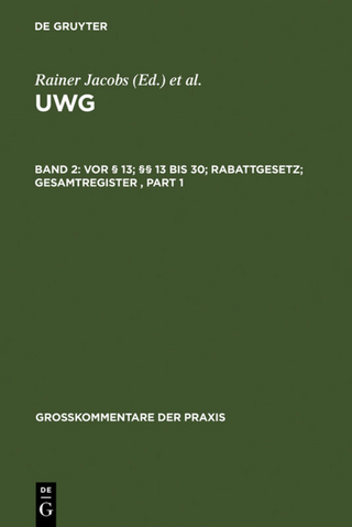 UWG / Vor § 13; §§ 13 bis 30; Rabattgesetz; Gesamtregister