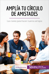 Amplía tu círculo de amistades -  50Minutos