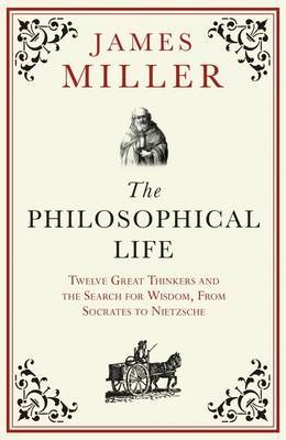 The Philosophical Life - Prof. James Miller