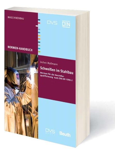 DIN-DVS Normenhandbuch Schwei&szlig;en im Stahlbau - J. Mu&szlig;mann