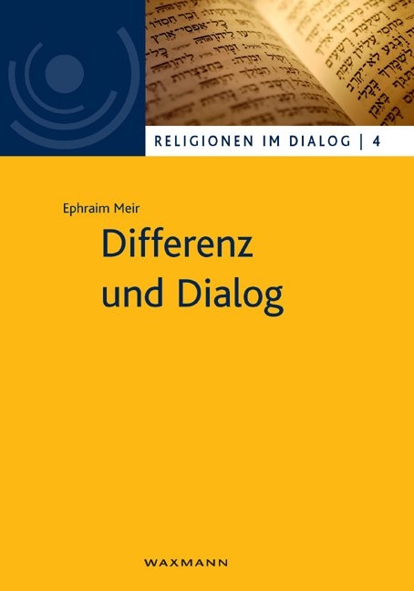 Differenz und Dialog - Ephraim Meir