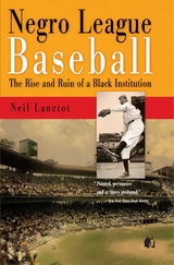 Negro League Baseball - Neil Lanctot