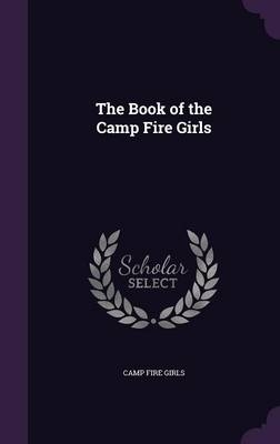 The Book of the Camp Fire Girls