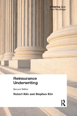 Reinsurance Underwriting - Robert Kiln