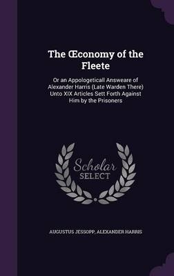 The OEconomy of the Fleete - Augustus Jessopp, Alexander Harris