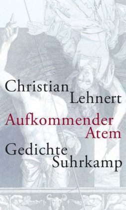 Aufkommender Atem - Christian Lehnert