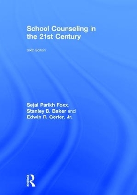 School Counseling in the 21st Century - Sejal Parikh Foxx