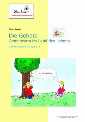 Die Gebote - Gemeinsam im Land des Lebens