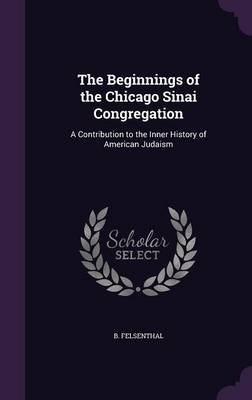 The Beginnings of the Chicago Sinai Congregation