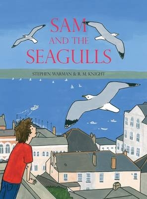 Sam and the Seagulls - Stephen Warman