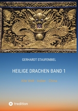 Heilige Drachen Band 1 -  Gerhardt Staufenbiel