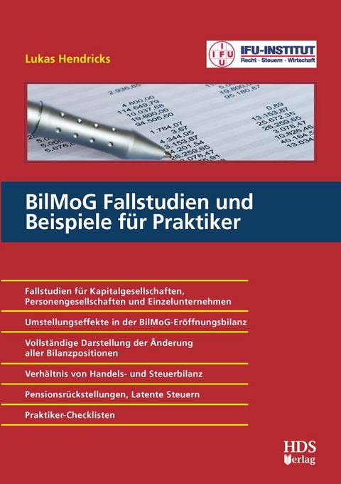 BilMoG Fallstudien und Beispiele f&uuml;r Praktiker - Lukas Hendricks