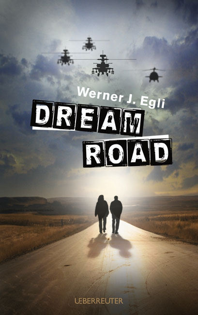 Dream Road - Werner J. Egli