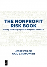 THE NONPROFIT RISK BOOK -  Jesse Feiler,  Gail B. Nayowith