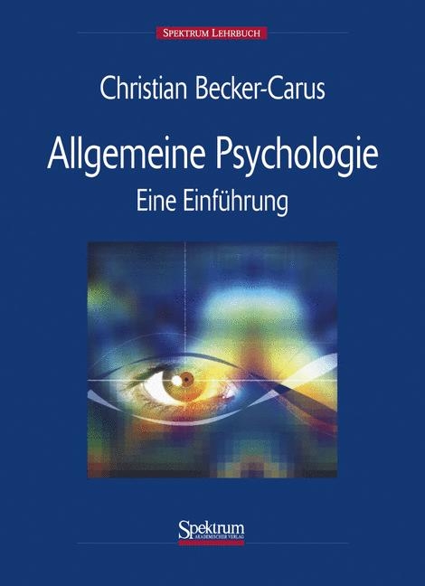 Allgemeine Psychologie - Christian Becker-Carus